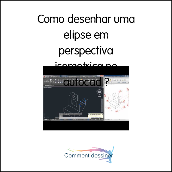 Como desenhar uma elipse em perspectiva isometrica no autocad